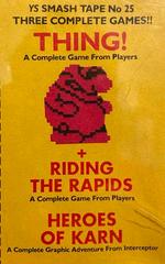 YS Smash Tape No. 25: Thing! + Riding the Rapids + Heroes of Karn - ZX Spectrum - Destination Retro