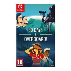 80 Days and Overboard - PAL Nintendo Switch - Destination Retro