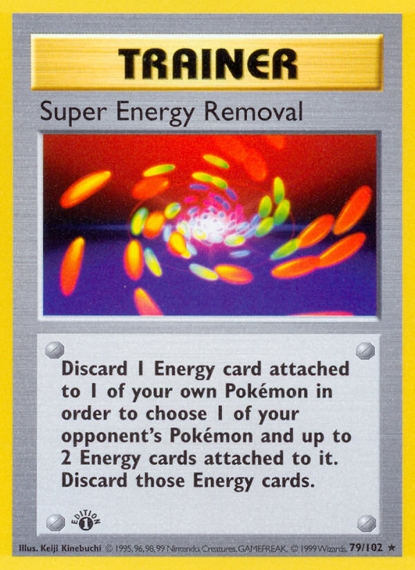 Super Energy Removal (79/102) [Base Set 1st Edition] - Destination Retro