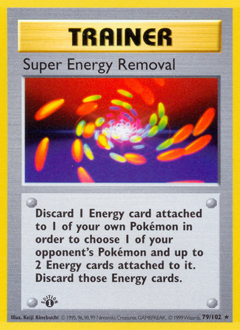 Super Energy Removal (79/102) [Base Set 1st Edition] - Destination Retro