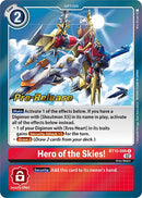 Hero of the Skies! [BT10-095] [Xros Encounter Pre-Release Cards] - Destination Retro