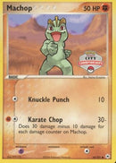 Machop (64/101) (City Championship Promo) [EX: Hidden Legends] - Destination Retro
