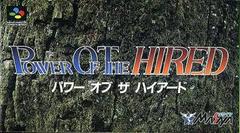 Power of the Hired - Super Famicom - Destination Retro