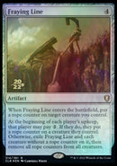 Fraying Line [Commander Legends: Battle for Baldur's Gate Prerelease Promos] - Destination Retro