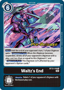 Waltz's End [BT13-108] [Versus Royal Knight Booster Pre-Release Cards] - Destination Retro
