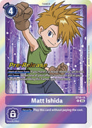 Matt Ishida [ST16-14] [Starter Deck: Wolf of Friendship Pre-Release Cards] - Destination Retro