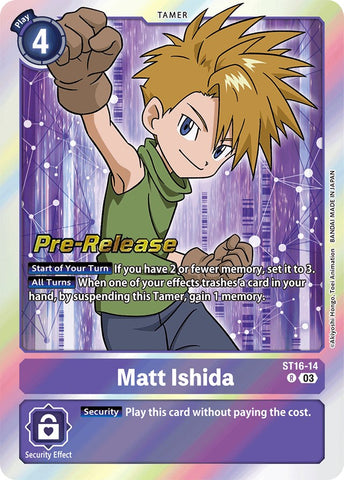 Matt Ishida [ST16-14] [Starter Deck: Wolf of Friendship Pre-Release Cards] - Destination Retro