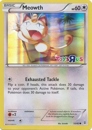 Meowth (53/83) (Toys R Us Promo) [XY: Generations] - Destination Retro