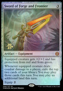 Sword of Forge and Frontier [Phyrexia: All Will Be One Prerelease Promos] - Destination Retro