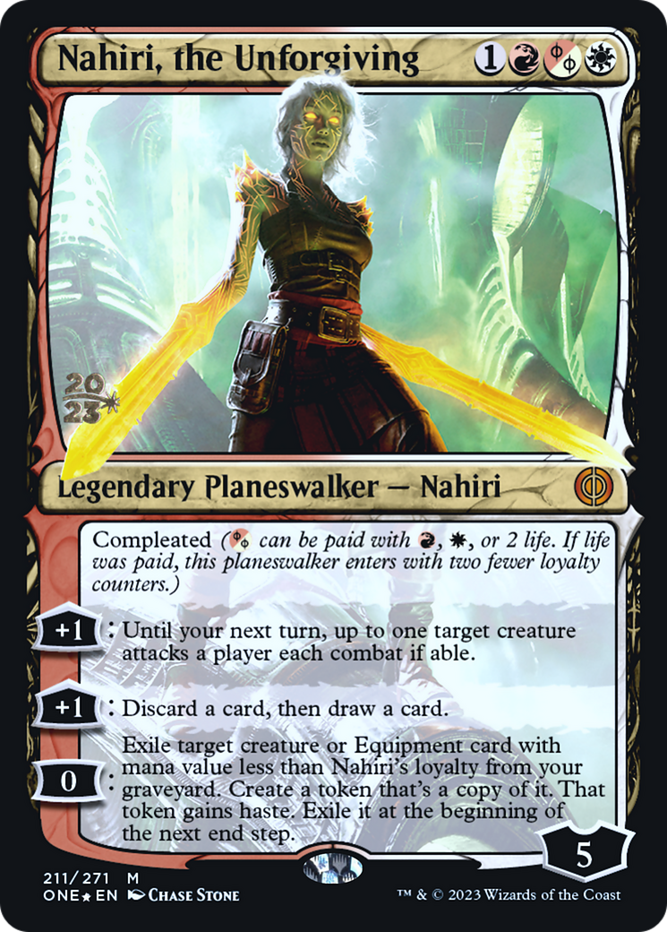 Nahiri, the Unforgiving [Phyrexia: All Will Be One Prerelease Promos] - Destination Retro