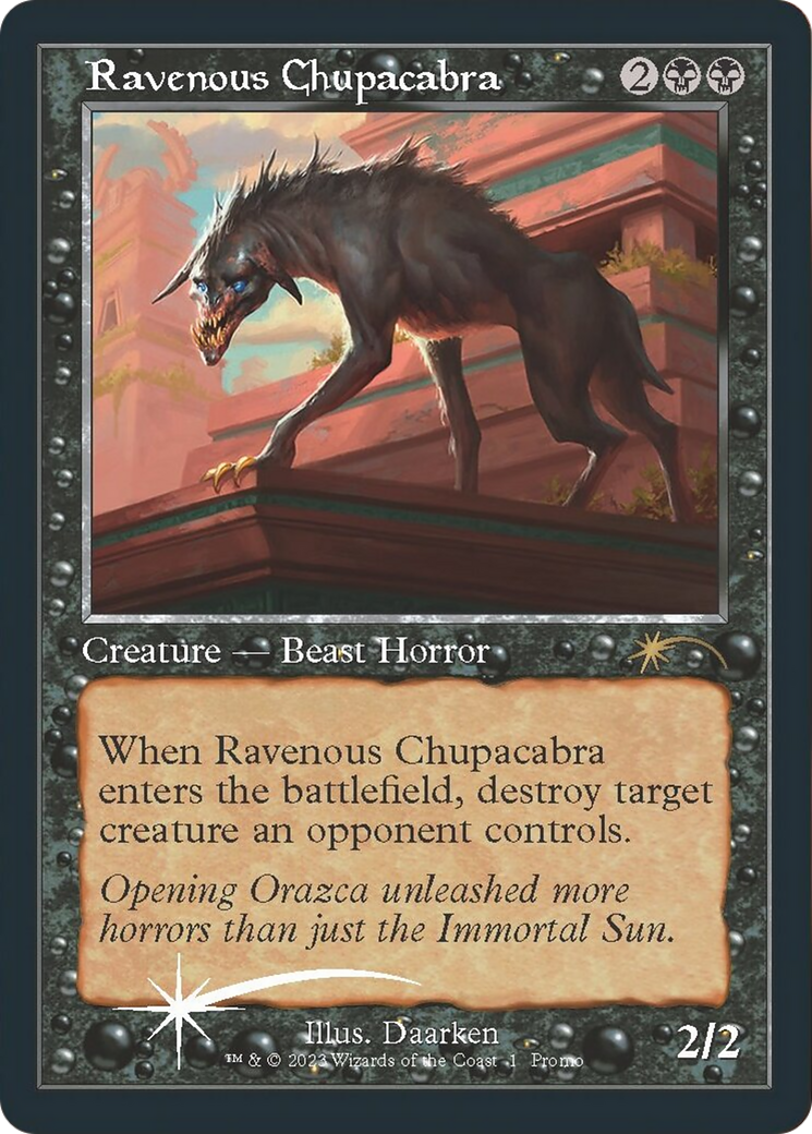 Ravenous Chupacabra (Open House) [Wizards Play Network 2023] - Destination Retro