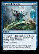 Distorted Curiosity [Phyrexia: All Will Be One] - Destination Retro