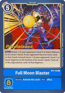 Full Moon Blaster [BT4-103] [Great Legend Pre-Release Promos] - Destination Retro