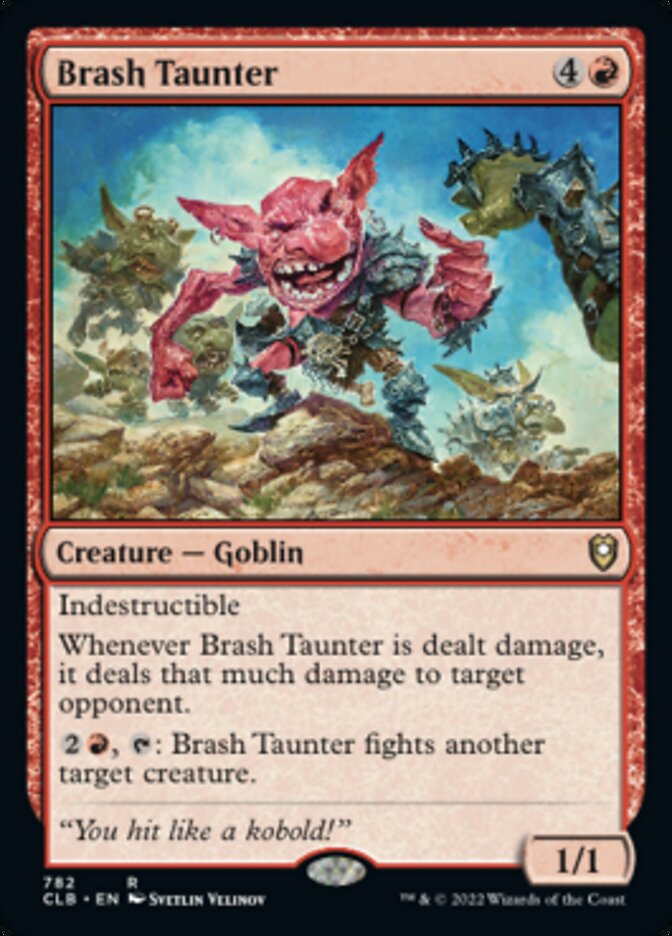 Brash Taunter [Commander Legends: Battle for Baldur's Gate] - Destination Retro