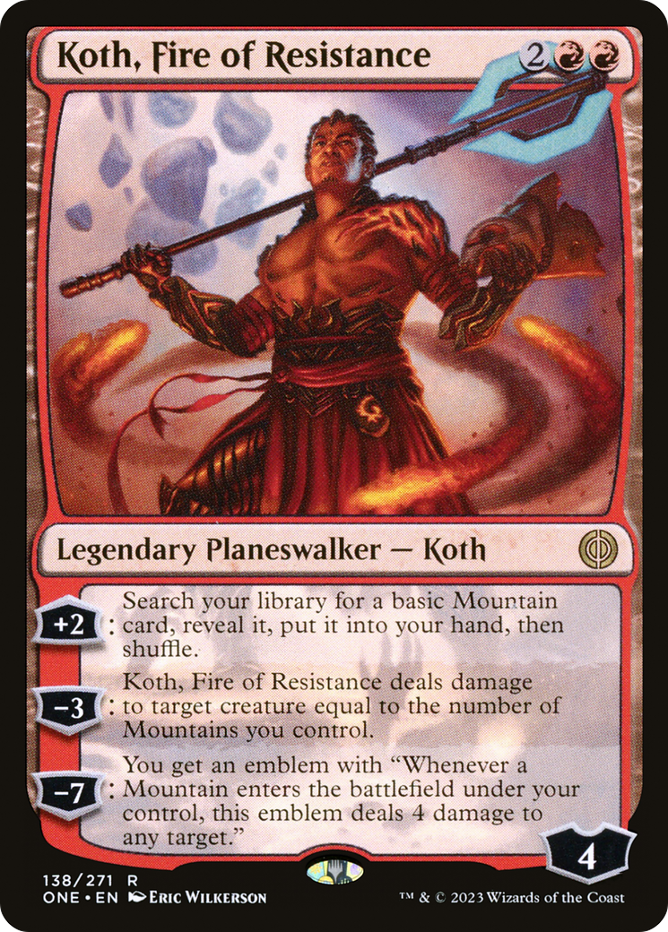 Koth, Fire of Resistance [Phyrexia: All Will Be One] - Destination Retro