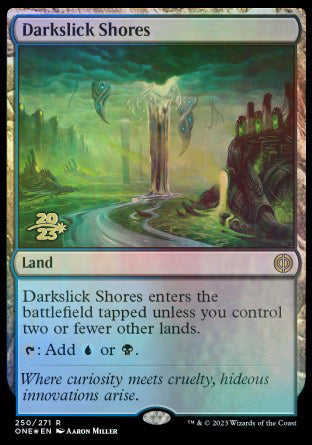 Darkslick Shores [Phyrexia: All Will Be One Prerelease Promos] - Destination Retro