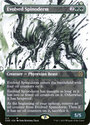 Evolved Spinoderm (Borderless Ichor) [Phyrexia: All Will Be One] - Destination Retro