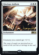 Glorious Anthem  [Core Set 2021 Prerelease Promos] - Destination Retro