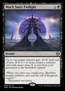 Black Sun's Twilight [Phyrexia: All Will Be One] - Destination Retro