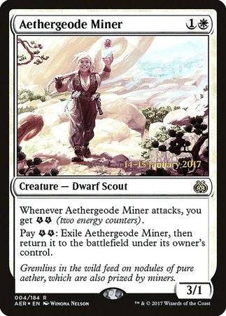 Aethergeode Miner [Aether Revolt Promos] - Destination Retro