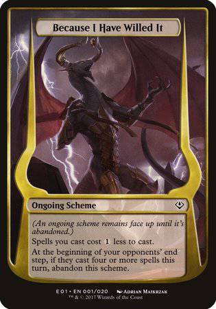Because I Have Willed It (Archenemy: Nicol Bolas) [Archenemy: Nicol Bolas Schemes] - Destination Retro