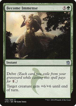 Become Immense [Khans of Tarkir] - Destination Retro
