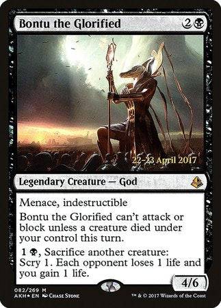 Bontu the Glorified [Amonkhet Promos] - Destination Retro