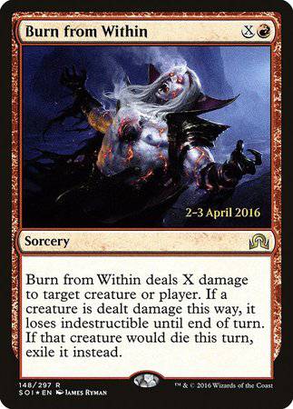 Burn from Within [Shadows over Innistrad Promos] - Destination Retro
