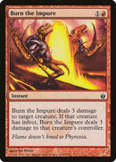 Burn the Impure [Mirrodin Besieged] - Destination Retro