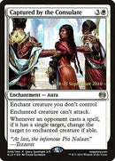 Captured by the Consulate [Kaladesh Promos] - Destination Retro