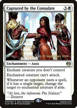 Captured by the Consulate [Kaladesh Promos] - Destination Retro