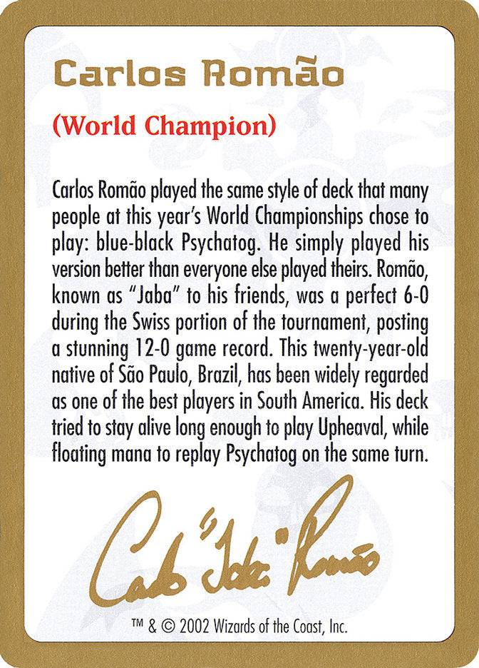 Carlos Romão Bio [World Championship Decks 2002] - Destination Retro