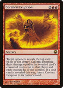 Cerebral Eruption [Scars of Mirrodin] - Destination Retro