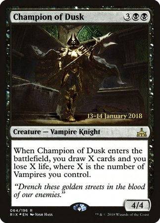 Champion of Dusk [Rivals of Ixalan Promos] - Destination Retro