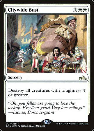 Citywide Bust [Guilds of Ravnica Promos] - Destination Retro