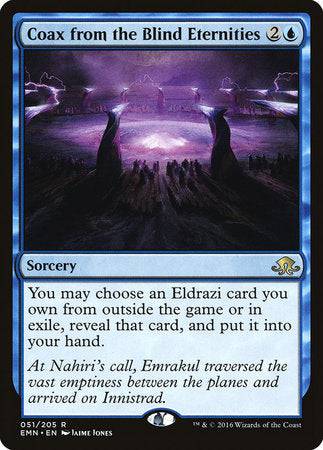 Coax from the Blind Eternities [Eldritch Moon] - Destination Retro
