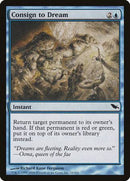 Consign to Dream [Shadowmoor] - Destination Retro