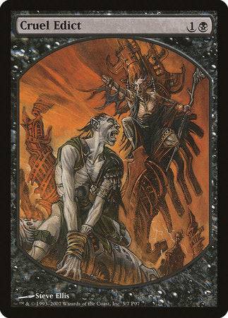 Cruel Edict [Magic Player Rewards 2007] - Destination Retro