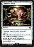 Deadlock Trap [Kaladesh Promos] - Destination Retro