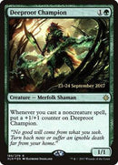 Deeproot Champion [Ixalan Promos] - Destination Retro