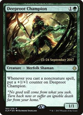 Deeproot Champion [Ixalan Promos] - Destination Retro