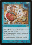 Delusions of Mediocrity [Urza's Legacy] - Destination Retro