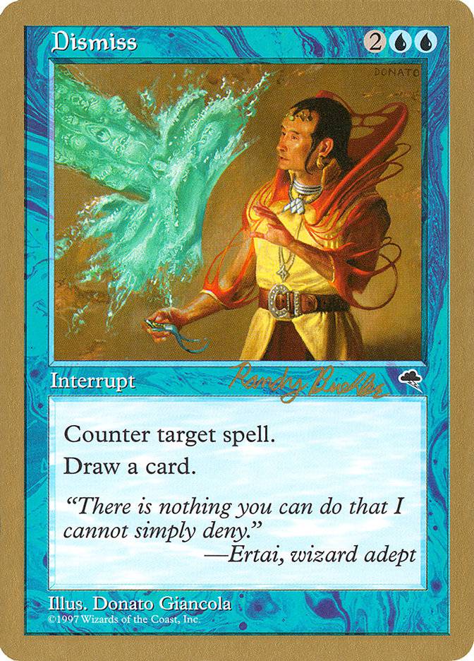 Dismiss (Randy Buehler) [World Championship Decks 1998] - Destination Retro
