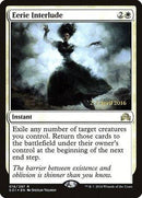 Eerie Interlude [Shadows over Innistrad Promos] - Destination Retro