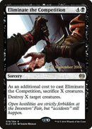 Eliminate the Competition [Kaladesh Promos] - Destination Retro