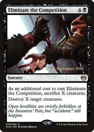 Eliminate the Competition [Kaladesh Promos] - Destination Retro