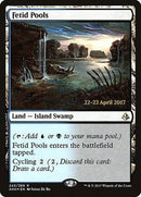 Fetid Pools [Amonkhet Promos] - Destination Retro
