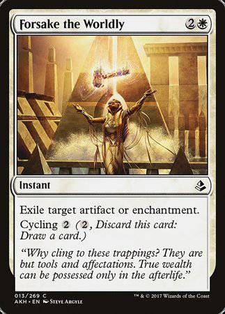 Forsake the Worldly [Amonkhet] - Destination Retro