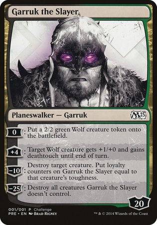 Garruk the Slayer (Magic 2015 Prerelease Promo) [M15 Prerelease Challenge] - Destination Retro