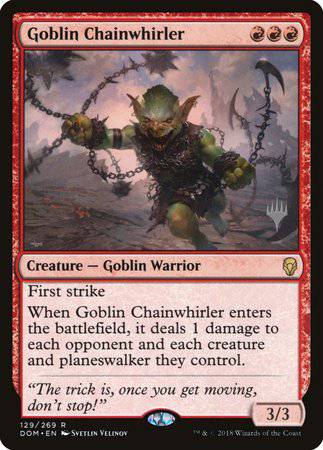 Goblin Chainwhirler [Dominaria Promos] - Destination Retro